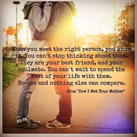 When you meet the right person you know it